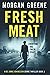 Fresh Meat