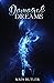 Damaged Dreams (The Council...