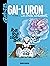 Gai-Luron - Tome 02 - En écrase méchamment