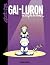 Gai-Luron - Tome 01 - Ou la...