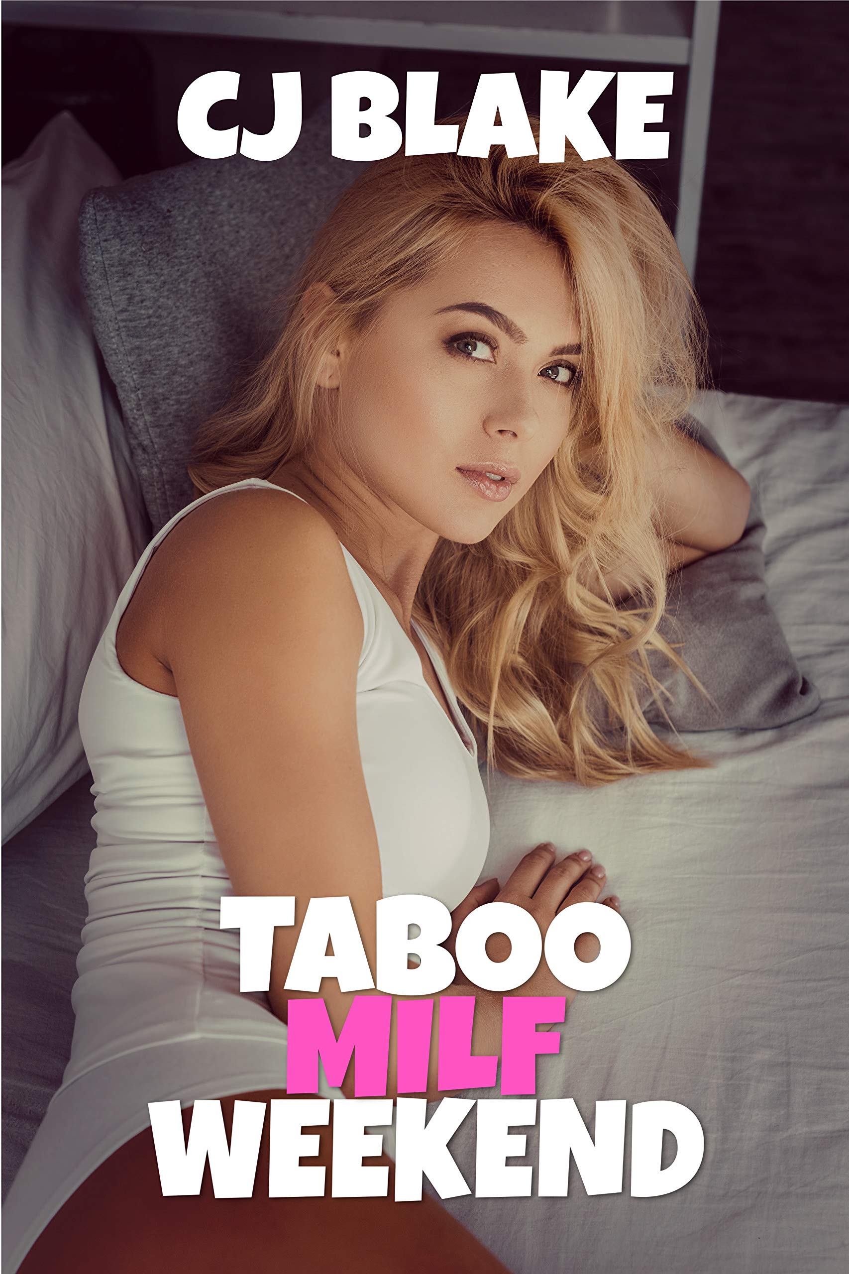 Taboo MILF Weekend (Kindle Edition)