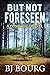 But Not Foreseen (Clint Wolf #18)