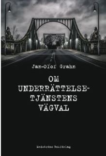 Om underrättelsetjänstens vägval (Hardcover)