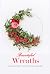 Beautiful Wreaths by Carlos Roldan