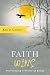 Faith Wins: Overcoming a Cr...