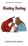 Stealing Destiny