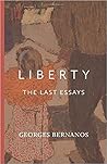 Liberty: The Last Essays