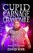 Cupid, Carnage, Chamomile by David York