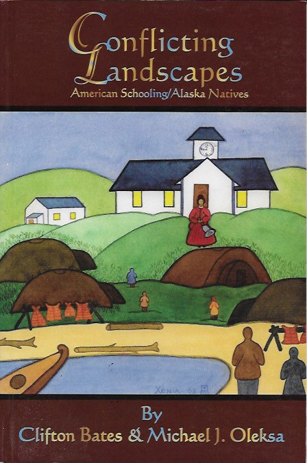 Conflicting Landscapes: American Schooling/Alaska Natives