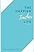 The Happier Teacher Life by Rebecca Elizabeth Davis