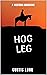 Hog Leg - a classic western...