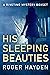 His Sleeping Beauties: A Riveting Small Town Kidnapping Mystery Collection