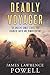 Deadly Voyager by James Lawrence Powell