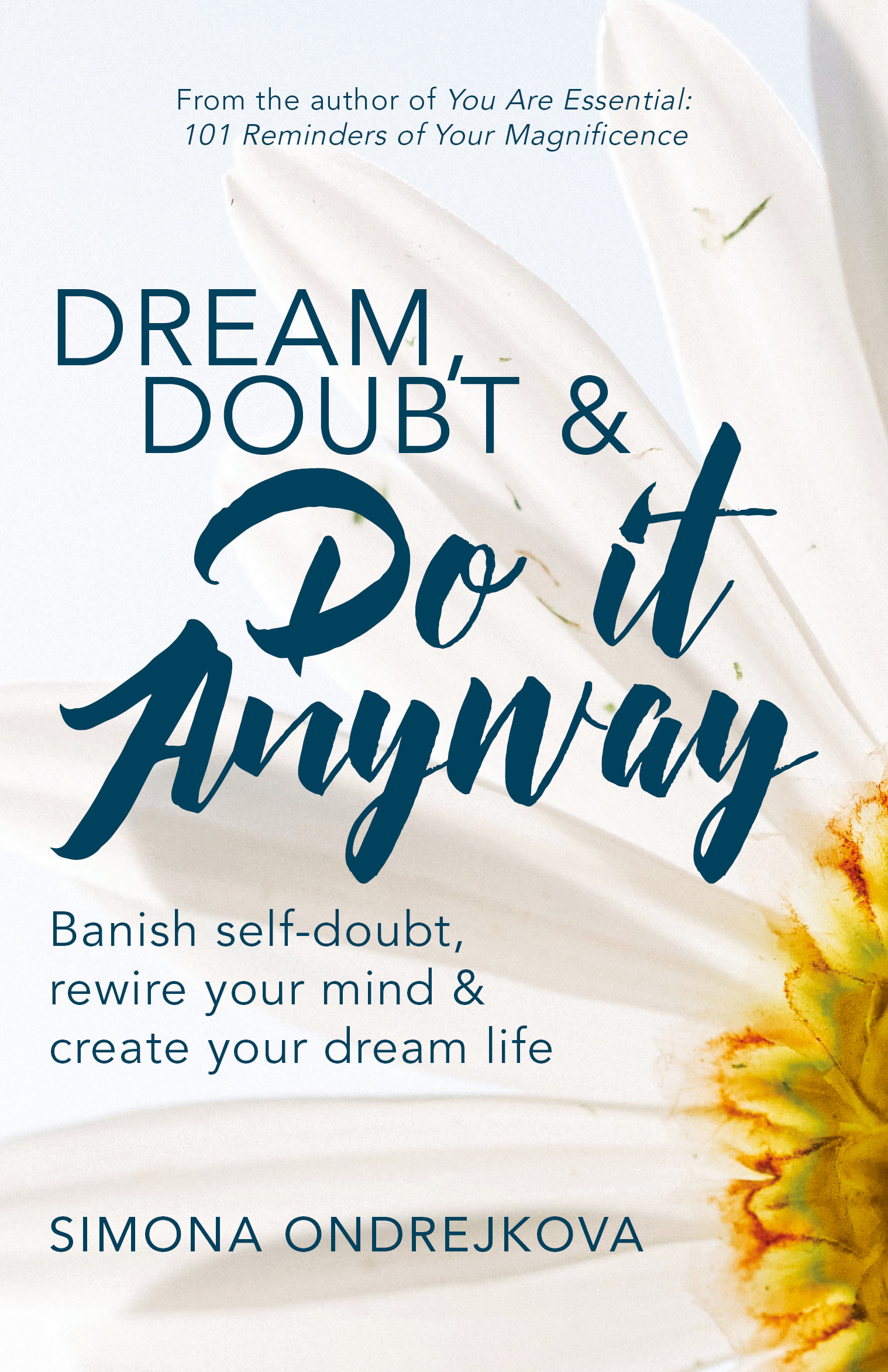 Dream, Doubt & Do It Anyway