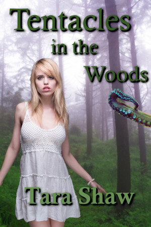 Tentacles in the Woods
