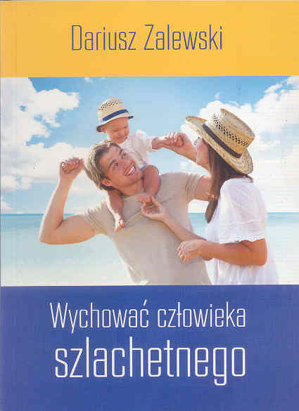 Wychować człowieka szlachetnego (Paperback)