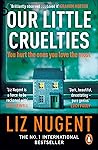 Our Little Cruelties