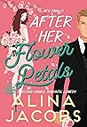 After Her Flower ...