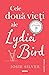 Cele două vieți ale Lydiei Bird