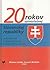 20 rokov samostatnej Sloven...