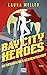 Bay City Heroes - Im Zeichen der Gerechtigkeit by Laura Weller