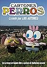 Cartones PERROS (Cartones PERROS, #1)