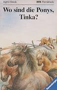 Wo sind die Ponys, Tinka?
