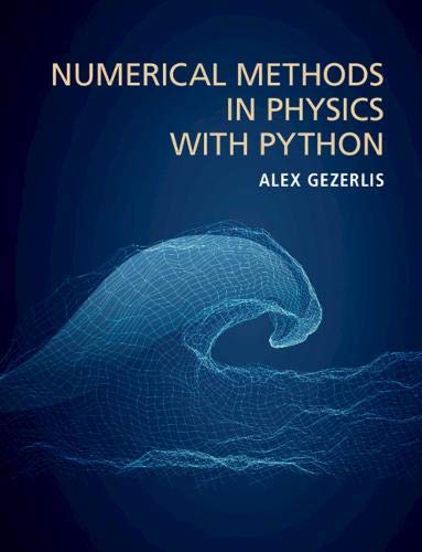 Numerical Methods in Physics with Python (Paperback)