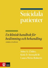 Suicidala patienter: En klinisk handbok för bedömning och behandling (Paperback)
