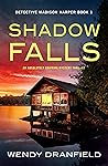 Shadow Falls by Wendy Dranfield