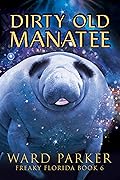 Dirty Old Manatee