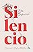 Silencio by John Biguenet Silencio by John Biguenet