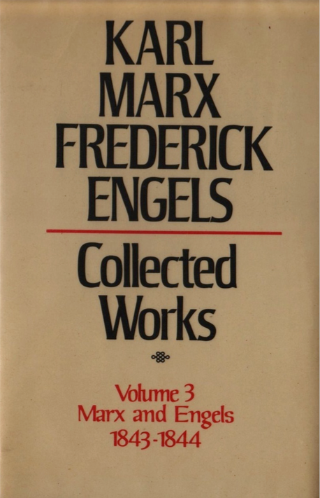 Collected Works Volume 3, Marx and Engels: 1843–1844 (Hardcover)