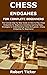 CHESS ENDGAMES FOR COMPLETE BEGINNERS by Robert Ticker