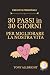 30 Passi in 30 Giorni per m...