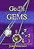 God's Gems: God's gems are numbers and number codes which are provably non-random for which I can find no natural explanation.