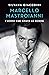 Marcello Mastroianni: L'uomo che amava le donne (Italian Edition)