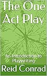 The One Act Play:...