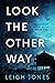 Look The Other Way  (Galveston Crime Scene #1)