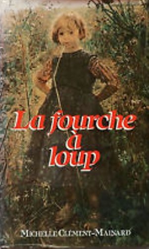 La fourche à loup (Hardcover)