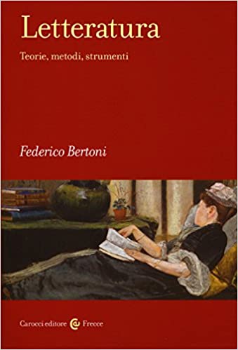 Letteratura. Teoria, metodo, strumenti