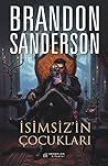 İsimsiz'in Çocukları by Brandon Sanderson