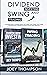 Dividend Investing & Swing Trading by Joey Thompson