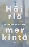 Häiriömerkintä by Annamari Marttinen
