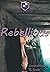 Rebellious: Crest Hill High