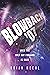 Blowback '07 (Blowback Trilogy #1)