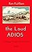 The Loud Adios (Hickey Family Mystery #4)