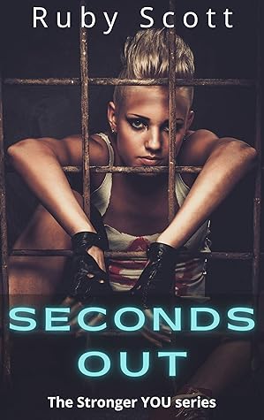 Seconds Out (The Stronger You #2)