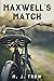 Maxwell's Match (Mad Max Book 8)