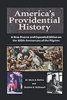 America's Providential History: A New Diverse and Expanded Edition on the 400th Anniversary of the Pilgrims